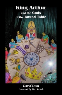 King Arthur and the Gods of the Round Table